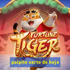 palpite certo de hoje